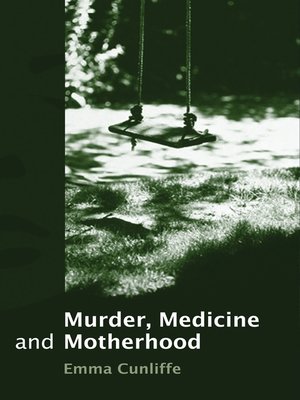 cover image of Murder, Medicine and Motherhood